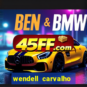 wendell carvalho reclame aqui